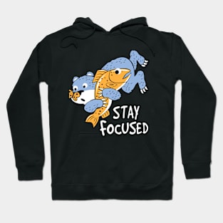 Stay Focused Hoodie